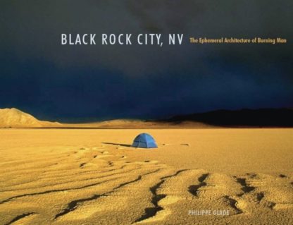 The Ephemeral Architecture of Burning Man